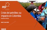 Crisis del petróleo: su impacto en Colombia...1. La situación de la industria del petróleo y sus desafíos. ØEl Brent ha registrado la mayor caída en 21 años. ØTras el Acuerdo