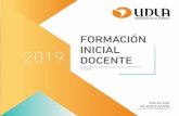 Formación 2019 inicial Docente - educacion.udla.cl€¦ · (Desde el 5to semestre hasta el final de la carrera) evaluación Diagnóstica de ingreso • Habilidades Comunicativas