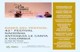 42° FESTIVAL - Soy Colombiano · compositores, anualmente realiza el FESTIVAL NACIONAL ANTIOQUIA LE CANTA A COLOMBIA, que en 2017 llega a su edición número cuarenta y dos (42)