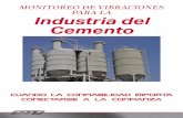 MONITOREO DE VIBRACIONES PARA LA Industria del Cemento · 2020-02-10 · para crear la solución perfecta de monitoreo de vibraciones para maquinaria rotativa, lo cual es importante