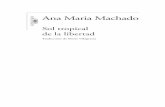 S i d S a ic S Ana Maria Machado tS S Sol tropical de la libertad · 2013-10-07 · también conocidas, entre otros nombres, como hormiga arriera u hormiga cortadora por su capacidad