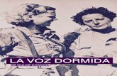DOSSIER LA VOZ DORMIDA - Zaragoza...De esta forma, se involucró en numerosas actividades sociales y políticas de carácter progresista. Escribió La voz dormida, obra en la que recoge