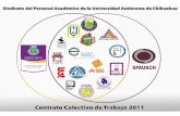 contrato colectivo 2011 - Facultad de Zootecnia y Ecología de la …fz.uach.mx/facultad/2012/06/27/contrato_colectivo_2011... · 2012-06-27 · CONTRATO COLECTIVO DE TRABAJO 2011