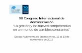 XII Congreso Internacional de Administración · 2015-11-16 · Temário • Creatividad e innovación aplicados • Confianza y determinación para la acción • Ciencia, tecnología