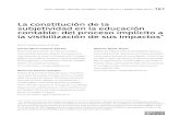 La constitución de la subjetividad en la educación ... · la constitución de la subjetividad en la educación contable / c. ospina, m. gómez, w. rojas / 189 Resumo A subjetividade
