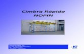 Cimbra Rápida NOPIN · 2014-10-10 · CIMBRA RAPIDA NOPIN - 5 - Componentes Cimbra MARCO NOPIN A continuación, se detallan los componentes básicos que conforman la Cimbra rápida