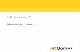 Mi Norton : Manual del usuario · Unaexperienciadebúsquedaseguraqueayudaa navegar,buscarycomprarenlíneadeforma segura.Analizalossitioswebquevisitaydetecta siexistenvirus,spyware,softwaremaliciosoyotras