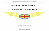 REGLAMENTO - RAMA RAIDER · 2.6. El Raid es la marcha que realizan los/as Raiders como vigilia previa a la Investidura. 2.6.1 La programación del Raid, el desarrollo y la evaluación,