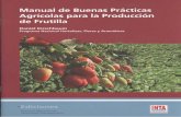 Manual de buenas prácticas - Alimentos Argentinos · 2019-03-12 · BPA, la protección del ambiente se logra minimizando el impacto negativo de la producción sobre la biodiversidad,