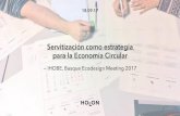 Servitización como estrategia para la Economía …bem2017.basqueecodesigncenter.net/wp-content/uploads/...Servitización como estrategia para la Economía Circular — IHOBE, Basque