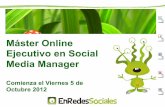 Máster Online Ejecutivo en Social Media Manager¡ster_Online_Ejecutivo...Módulo I: Introducción a los Social Media 1. Introducción y situación de la Web 2.0 a. De la www a la