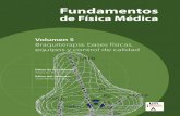 ISBN: 978-84-940849-7-3socios.sefm.es/fisicamedica/fundamentos_fm_VOL5_web_26-06-14.pdf · Bases físicas, equipos, determinación de la dosis absorbida y programa de garantía de