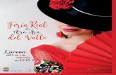 FERIA DEL VALLE 2018 · 2018-08-29 · FERIA DEL VALLE 2018 El verano caduca en Lucena con permiso de la Feria Real de Ntra. Sra. del . Valle. Cuando ya se empiezan a percibir aires,