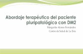 Margarita Alonso Fernández Centro de Salud de La Ería · 2018-08-01 · Comorbilidad y DM2 Patologías que comparten mecanismos etiopatogénicos como la obesidad, otros FRCV, o