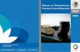 Manual de Transferencias Federales para Municipiosinafed.gob.mx/work/models/inafed/Resource/209/1/images/... · 2013-05-24 · Una de las estrategias del Plan Nacional de Desarrollo