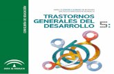 5: TRASTORNOS GENERALES DEL DESARROLLO · 2019-10-25 · 6 MANUAL DE ATENCIÓN AL ALUMNADO CON NECESIDADES ESPECÍFICAS DE APOYO EDUCATIVO DERIVADAS DE TRANSTORNOS GENERALES DEL DESARROLLO