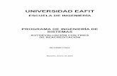 UNIVERSIDAD EAFIT · 2011-06-29 · 6 1 INTRODUCCIÓN “La Universidad EAFIT concibe la autoevaluación como un balance y revisión de sus actividades de enseñanza, investigación