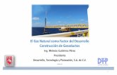 El Gas Natural como Factor del Desarrollo …bioicm.cicm.org.mx/wp/wp-content/uploads/2017/03/present...El Gas Natural como Factor del Desarrollo Construcción de Gasoductos Ing. Melesio