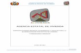 AGENCIA ESTATAL DE VIVIENDA · 2015-06-16 · desarrollar proyectos de vivienda enmarcados en los lineamientos de la AEVIVIENDA con recursos propios, y la AEVIVIENDA cuenta con las