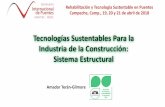 Tecnologías Sustentables Para la Industria de la ...La existencia de un buen reglamento de construcciones y su cumplimiento, así como el uso de tecnologías y sistemas estructurales