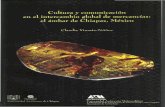 ~ltura comunicacióncsh.izt.uam.mx/sistemadivisional/SDIP/proyectos/archivos... · 2017-05-07 · ~ltura y comunicación en el intercambio global de mercancías: el ámbar de Chiapas,