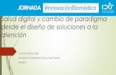 Salud digital y cambio de paradigma desde el diseño de ... · Salud digital y cambio de paradigma desde el diseño de soluciones a la atención ... Madrid. Disminución de los costes: