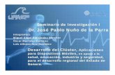Dr. José Pablo Nuño de la Parra · regionales, desarrollo e investigación de productos farmacéuticos, alimenticios y dispositivos médicos Debilidades o Insuficiente definición