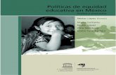 Políticas de equidad educativa en Méxicomapeal.cippec.org/wp-content/uploads/2014/05/LOPEZ...Políticas de equidad educativa en México Análisis y propuestas. Políticas de equidad