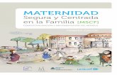 MATERNIDADmaternidadprovincial.com/pdf/guia_mscf.pdfseguimiento basado en la iniciativa Maternidad Segura. Con la intención de integrar la iniciativa MCF en toda su dimensión o,