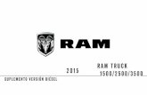 RAM TRUCK 2015 - ramlatam.com€¦ · Casi el 100% de los camiones pesados en Estados Unidos y Canadá son diesel, debido a su ahorro de combustible, su gran durabilidad y alto par