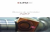 Memoria de actividades 2012 - CLPU · • Reuniones bilaterales con la industria: anualmente el CLPU ha incluido en su agenda de eventos la organización de un encuentro entre usuarios
