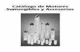 Catálogo de Motores Sumergibles y Accesorios€¦ · Motores Sumergibles de Acero noidable de 4” Motores Sumergibles de Acero noidable de 4” Especificaciones para Motores de