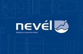 En Nevél diseñamos y manufacturamos los mejores …...El indicador se acciona a través de un flotador y mide los cambios en el nivel líquido. Éste último actúa con una cinta