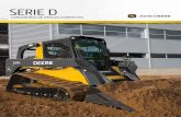SERIE D - John Deere AR · 2012-07-12 · Repletas de mejoramientos inspirados por nuestros clientes, nuestras cuatro cargadoras de orugas compactas de la serie D ofrecen puestos