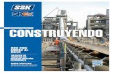 CONSTRUYENDO SSK... · 2016-02-24 · montaje de estructuras de acero, mecánico, tuberías, instalaciones eléctricas e instrumentación de las áreas 0370, 0420, 0430 y 2132. La