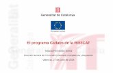 El programa Catlabs de la RIS3CAT - Catalunya 2020catalunya2020.gencat.cat/web/.content/00_catalunya2020/... · 2019-03-01 · investigación y otros agentes de innovación, con los