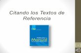 Citando los textos de referencia - WordPress.com · Robbins S. T., y Judge T. A. (2009). Comportamiento Organizacional (55) 13 ra Ed. México, Pearson Educación de México. 13 .