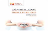 POLÍTICA FISCAL Y GÉNERO - Cedetrabajo · 2016-01-26 · 6 De ahí que exista la necesidad de estable - cer políticas tributarias y presupuestarias con enfoque de género, que