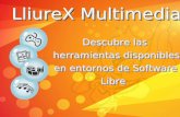 LliureX Multimedia€¦ · Probablemente para realizar la instalación de algunas de estas herramientas sea necesario añadir repositorios de software adicionales a los de LliureX