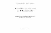 Traduciendo a Hannah - Ediciones Siruela · 11 y a las estanterías del mundo entero, para horror de quien veía en ello una conspiración maligna, una red astutamente tramada por