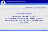 Universidad Politécnica de Madrid - Informe UPM … de Gobierno/Claustro...Memoria de Actividades de la Universidad Politécnica de Madrid - 2008 Alumnos, 7 El número de alumnos