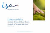 Estrategia Climática del Grupo ISA para el negocio de ... climática.pdfde equipos en operación y el compromiso de reducción del 10% de las fugas anuales hasta 2020 para CTEEP.