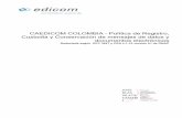 CAEDICOM COLOMBIA - Política de Registro, Custodia y Conservación de mensajes de ... · 2020-04-09 · custodia y conservación de mensajes de datos y documentaos electrónicos.
