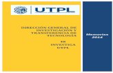 III INVESTIGA UTPL · edición del evento Investiga UTPL permitió a la comunidad universitaria ser partícipe de la difusión de las actividades y resultados de investigación, generados