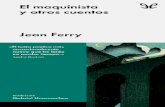Libro proporcionado por el equipodescargar.lelibros.online/Jean Ferry/El maquinista y... · 2019-08-29 · famosísimo «Tigre mundano». En la última edición de su Antología del