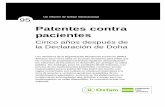 Patentes contra pacientes · Sus actitudes van desde la apatía y la inacción hasta una obstinada determinación por socavar el espíritu y el propósito de la Declaración. Estados