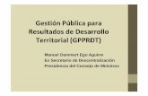Gestión Pública para Resultados de Desarrollo Territorial ......La Vía autonómica ciudadana para propuestas de estatutos de gobiernos políticos regionales más amplios, ratificadas