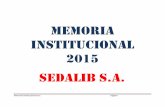 MEMORIA INSTITUCIONAL 2015 SEDALIB · • Normas generales del Sector Saneamiento emanadas por el ente Rector el MVCS. ... ORGANIGRAMA ESTRUCTURAL . Memoria Institucional 2015 Página