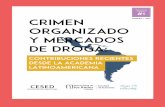 CRIMEN ORGANIZADO Y MERCADOS DE DROGA 5cesed.uniandes.edu.co/wp-content/uploads/2019/04/2...2019/04/02  · CRÍMENES ORGANIZADOS Y MERCADOS DE DROGA: CONTRIBUCIONES RECIENTES DESDE