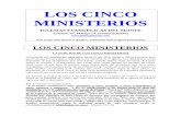 LOS CINCO MINISTERIOS - Iglesia Evangelica del Monte · posteriormente tras ellos, ya que los 12 tuvieron un llamado especial, y en el cielo y en la Nueva Jerusalén, tendrán una